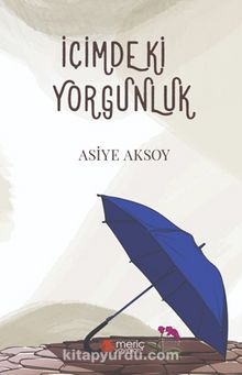 İçimdeki Yorgunluk