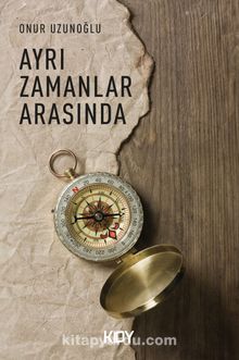 Ayrı Zamanlar Arasında