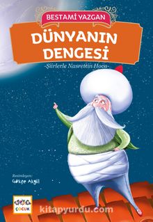 Dünyanın Dengesi / Şiirlerle Nasrettin Hoca