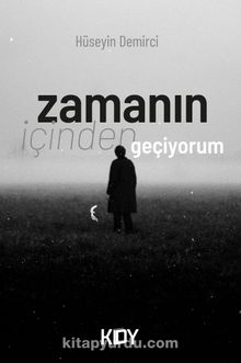 Zamanın İçinden Geçiyorum