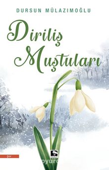 Diriliş Muştuları