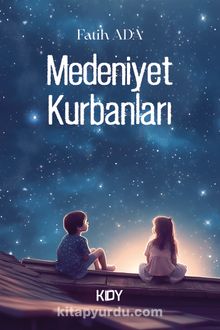 Medeniyet Kurbanları