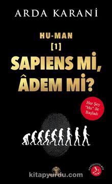 Hu-Man & Sapiens mi, Adem mi?