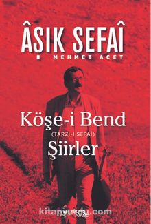 Köşe-i Bend (Tarz-ı Sefaî) Şiirler