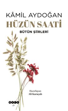 Hüzün Saati & Bütün Şiirleri