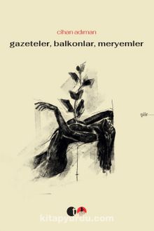 Gazeteler Balkonlar Meryemler