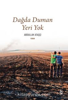 Dağda Duman Yeri Yok