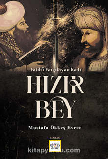 Fatihi Yargılayan Kadı Hızır Bey