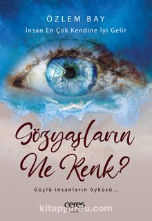 Gözyaşların Ne Renk?