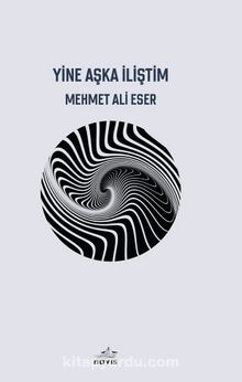 Yine Aşka İliştim