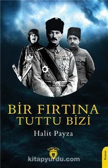 Bir Fırtına Tuttu Bizi