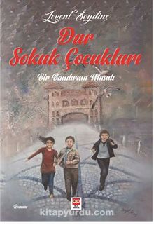 Dar Sokak Çocukları Bir Bandırma Masalı