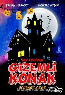 Bay Kuru'dan Gizemli Konak / Uğursuz Gece