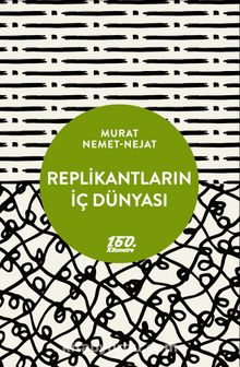 Replikantların İç Dünyası