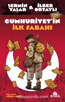 Cumhuriyet’in İlk Sabahı