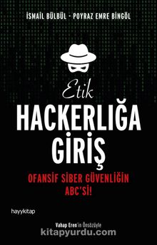 Etik Hackerlığa Giriş & Ofansif Siber Güvenliğin ABC'si!