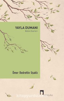 Yayla Dumanı / Bütün Eserleri