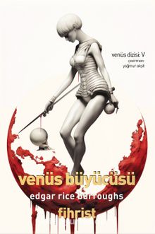 Venüs Büyücüsü / Venüs Dizisi: 5