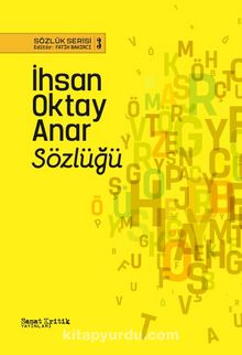 İhsan Oktay Anar Sözlüğü