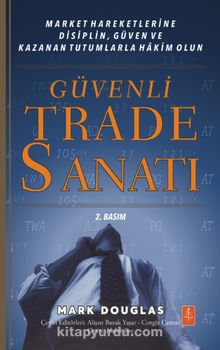 Güvenli Trade Sanatı & Market Hareketlerine Disiplin, Güven ve Kazanan Tutumlarla Hakim Olun