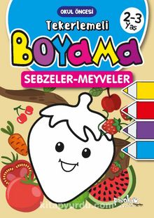 2-3 Yaş Tekerlemeli Boyama Sebzeler-Meyveler