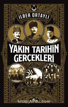 Yakın Tarihin Gerçekleri