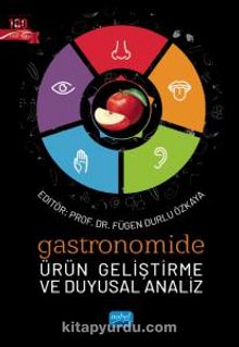 Gastronomide Ürün Geliştirme ve Duyusal Analiz