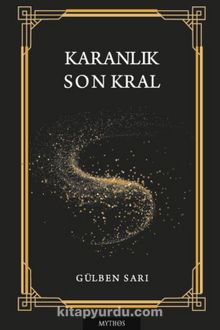 Karanlık & Son Kral