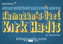 Dikkat Geliştirici Zeka Oyunu Resfebe Ramazan’a Özel Kırk Hadis