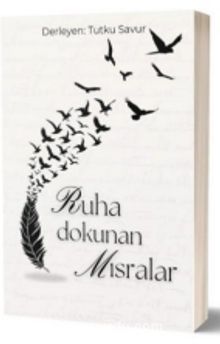 Ruha Dokunan Mısralar