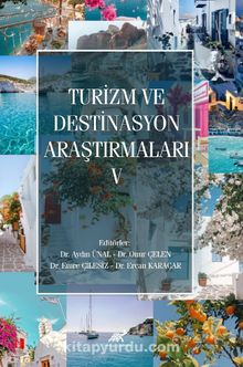 Turizm ve Destinasyon Araştırmaları V