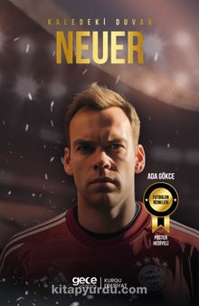 Kaledeki Duvar Manuel Neuer