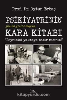 Psikiyatrinin Kara Kitabı & Beyninizi Yakmaya Hazır mısınız?