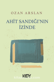 Ahit Sandığı'nın İzinde