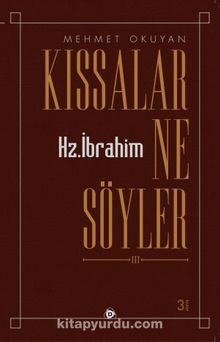 Kıssalar Ne Söyler & Hz. İbrahim