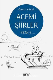 Acemi Şiirler