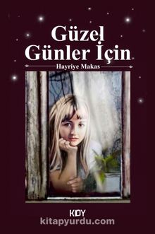 Güzel Günler İçin