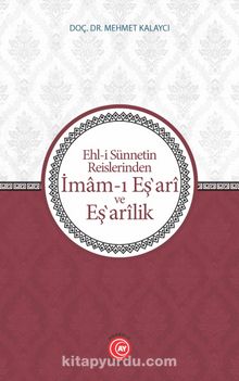 Ehl-i Sünnetin Reislerinden İmam-ı Eş‛ari ve Eş‛arik