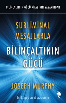 Subliminal Mesajlarla Bilinçaltının Gücü