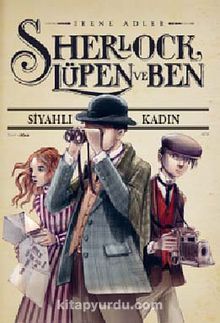 Sherlock, Lüpen ve Ben 1. Kitap / Siyahlı Kadın