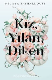 Kız, Yılan, Diken (Ciltli)