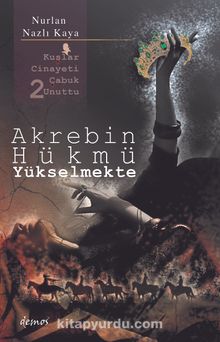 Akrebin Hükmü Yükselmekte / Kuşlar Cinayeti Çabuk Unuttu 2