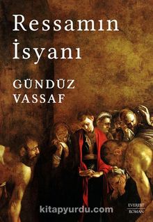 Ressamın İsyanı (Ciltli)