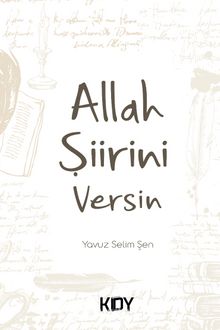 Allah Şiirini Versin!