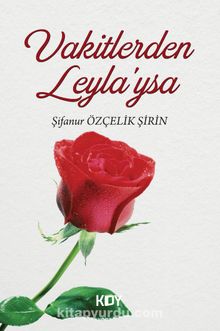 Vakitlerden Leyla'ysa