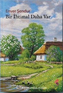 Bir İhtimal Daha Var