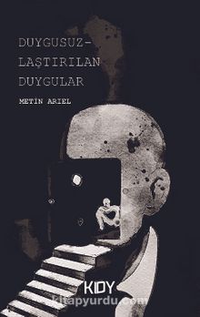 Duygusuzlaştırılan Duygular