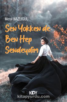 Sen Yokken de Ben Hep Sendeydim