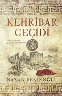 Kehribar Geçidi (Özel Baskı Bez Cilt)