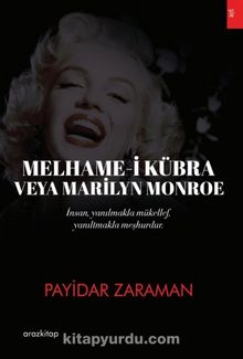 Melhame-i Kübra veya Marilyn Monroe